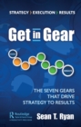 Get in Gear : The Seven Gears that Drive Strategy to Results - eBook