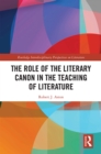 The Role of the Literary Canon in the Teaching of Literature - eBook