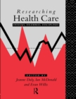 Researching Health Care - eBook