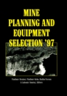 Mine Planning and Equipment Selection 1997 - eBook
