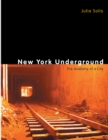 New York Underground : The Anatomy of a City - eBook