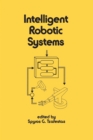 Intelligent Robotic Systems - eBook