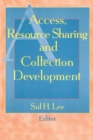 Access, Resource Sharing and Collection Development - eBook