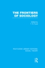 The Frontiers of Sociology (RLE Social Theory) - eBook