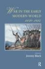 War In The Early Modern World, 1450-1815 - eBook