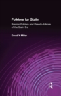 Folklore for Stalin : Russian Folklore and Pseudo-folklore of the Stalin Era - eBook