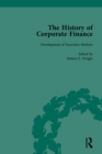 The History of Corporate Finance: Developments of Anglo-American Securities Markets, Financial Practices, Theories and Laws Vol 1 - eBook