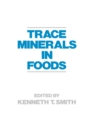 Trace Minerals in Foods - eBook