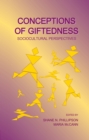 Conceptions of Giftedness : Socio-Cultural Perspectives - eBook