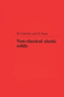 Non-Classical Elastic Solids - eBook