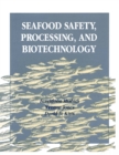 Seafood Safety, Processing, and Biotechnology - eBook