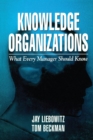 Knowledge Organizations : What Every Manager Should Know - eBook