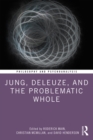 Jung, Deleuze, and the Problematic Whole - eBook