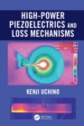 High-Power Piezoelectrics and Loss Mechanisms - eBook