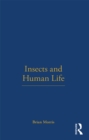 Insects and Human Life - eBook