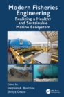 Modern Fisheries Engineering : Realizing a Healthy and Sustainable Marine Ecosystem - eBook