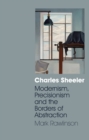Charles Sheeler : Modernism, Precisionism and the Borders of Abstraction - eBook