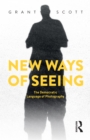 New Ways of Seeing : The Democratic Language of Photography - eBook
