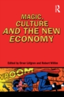 Magic, Culture and the New Economy - eBook
