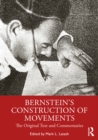 Bernstein's Construction of Movements : The Original Text and Commentaries - eBook