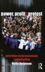 Power, Profit and Protest : Australian social movements and globalisation - eBook