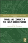 Travel and Conflict in the Early Modern World - eBook