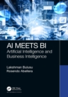 AI Meets BI : Artificial Intelligence and Business Intelligence - eBook