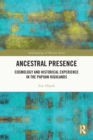 Ancestral Presence : Cosmology and Historical Experience in the Papuan Highlands - eBook