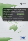 Management and Supervisory Practices for Environmental Professionals : Basic Principles, Volume I - eBook