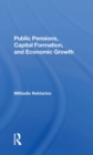 Public Pensions, Capital Formation, And Economic Growth - eBook