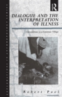 Dialogue and the Interpretation of Illness : Conversations in a Cameroon Village - eBook
