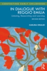 In Dialogue with Reggio Emilia : Listening, Researching and Learning - eBook