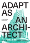 Adapt As An Architect : A Mid-Career Companion - eBook