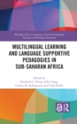 Multilingual Learning and Language Supportive Pedagogies in Sub-Saharan Africa - eBook