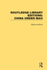 Routledge Library Editions: China Under Mao - eBook