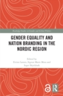 Gender Equality and Nation Branding in the Nordic Region - eBook