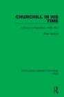 Churchill in his Time : A Study in a Reputation, 1939-1945 - eBook