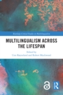 Multilingualism across the Lifespan - eBook