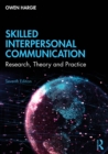 Skilled Interpersonal Communication : Research, Theory and Practice - eBook