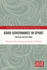 Good Governance in Sport : Critical Reflections - eBook