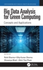 Big Data Analysis for Green Computing : Concepts and Applications - eBook