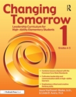 Changing Tomorrow 1 : Leadership Curriculum for High-Ability Elementary Students (Grades 4-5) - eBook