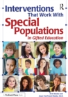 Interventions That Work With Special Populations in Gifted Education - eBook