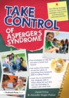 Take Control of Asperger's Syndrome : The Official Strategy Guide for Teens With Asperger's Syndrome and Nonverbal Learning Disorder - eBook
