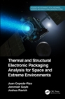 Thermal and Structural Electronic Packaging Analysis for Space and Extreme Environments - eBook