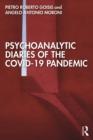 Psychoanalytic Diaries of the COVID-19 Pandemic - eBook