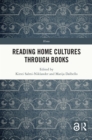 Reading Home Cultures Through Books - eBook