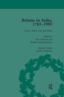 Britain in India, 1765-1905, Volume I : Justice, Police, Law and Order - eBook
