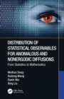 Distribution of Statistical Observables for Anomalous and Nonergodic Diffusions : From Statistics to Mathematics - eBook