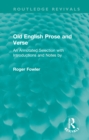 Old English Prose and Verse : An Annotated Selection with Introductions and Notes by - eBook